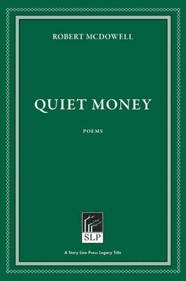Robert McDowell, Robert Mcdowell - Quiet Money, Häftad