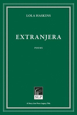 Lola Haskins - Extranjera, Häftad