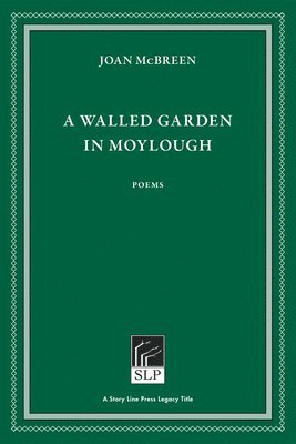 Joan McBreen - Walled Garden in Moylough, Häftad