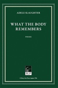 bokomslag What the Body Remembers