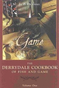 bokomslag The Derrydale Game Cookbook