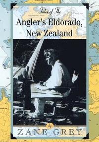 bokomslag Tales of the Angler's Eldorado