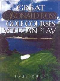 bokomslag Great Donald Ross Golf Courses You Can Play