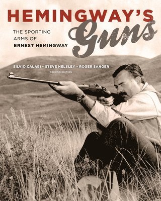 Hemingway's Guns 1