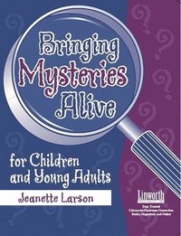 bokomslag Bringing Mysteries Alive for Children and Young Adults