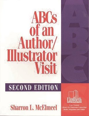 Sharron L. McElmeel, Sharron McElmeel - ABCs of an Author/Illustrator Visit, 2nd Edition, Häftad