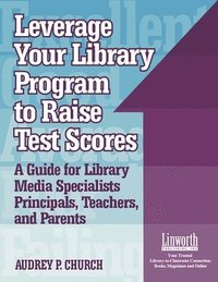 bokomslag Leverage Your Library Program to Raise Test Scores