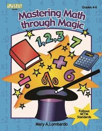 bokomslag Mastering Math Through Magic, Grades 4-6