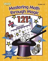 bokomslag Mastering Math Through Magic, Grades 6-8