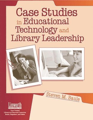 bokomslag Case Studies in Educational Technology and Library Leadership