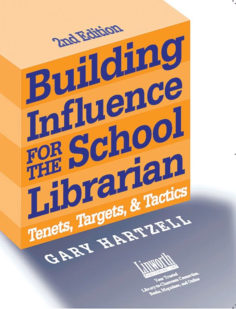 Gary N. Hartzell, Gary Hartzell - Building Influence for the School Librarian, Häftad
