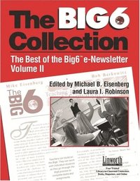 bokomslag Big6 Collection: Best of the Big6 eNewsletter, Volume II