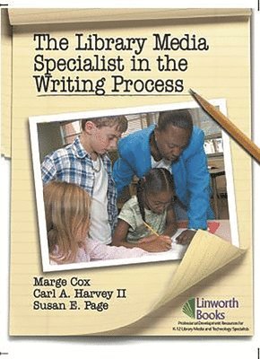 Marge Cox, Carl A. Harvey II, Susan Page - Library Media Specialist In the Writing Process, Häftad