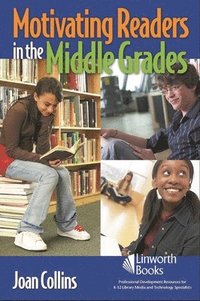 bokomslag Motivating Readers in the Middle Grades