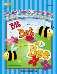 bokomslag Bit, Bat, Bee, Rime with Me! Word Patterns and Activities, Grades K-3