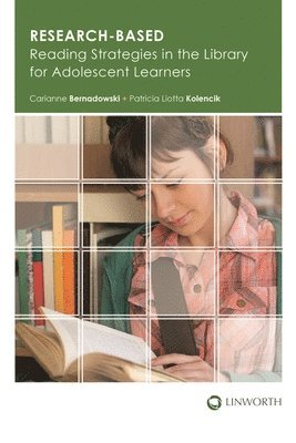 Research-Based Reading Strategies in the Library for Adolescent Learners 1