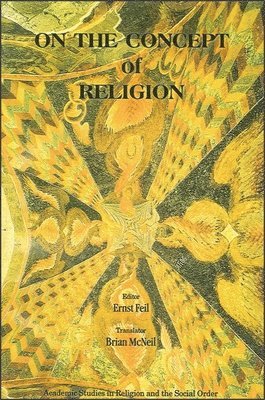 Ernst Feil - On the Concept of Religion, Häftad