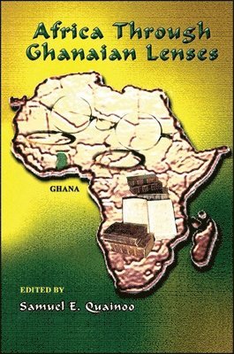 Samuel E. Quainoo - Africa Through Ghanaian Lenses, Häftad