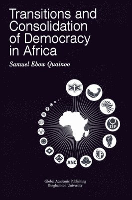 Samuel E. Quainoo - Transitions and Consolidation of Democracy in Africa, Häftad