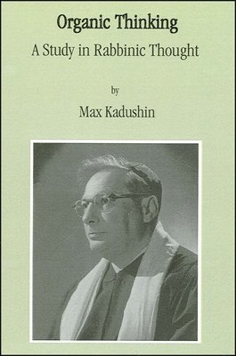 Max Kadushin - Organic Thinking, Häftad