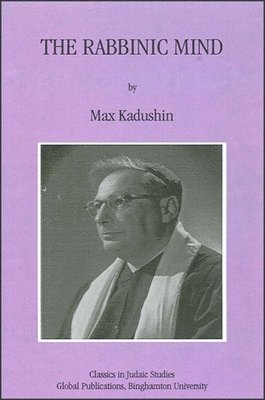 Max Kadushin - Rabbinic Mind, Häftad