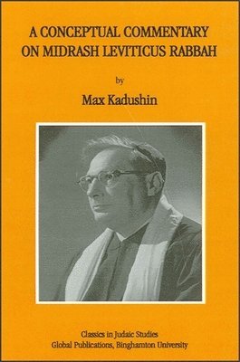 Max Kadushin - Conceptual Commentary on Midrash Leviticus Rabbah, Häftad
