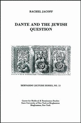 Rachel Jacoff, Sandro Sticca - Dante and the Jewish Question, Häftad