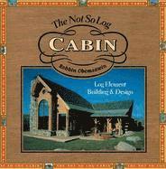 The Not So Log Cabin 1