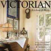 bokomslag Victorian Kitchens & Baths: Bringing Victorian Romance Into the Heart of the Home