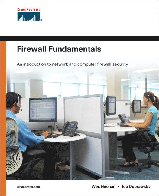 Wes Noonan, Ido Dubrawsky - Firewall Fundamentals, Häftad