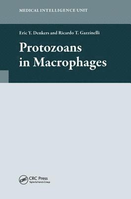 Eric Denkers, Ricardo T. Gazzinelli - Protozoans in Macrophages, Inbunden