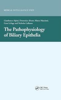 bokomslag The Pathophysiology of Biliary Epithelia