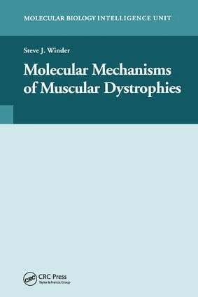 Steve J. Winder - Molecular Mechanisms of Muscular Dystrophies, Inbunden