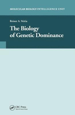 The Biology of Genetic Dominance 1