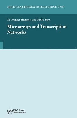 M. Francis Shannon, Sudha Rao - Microarrays and Transcription Networks, Inbunden