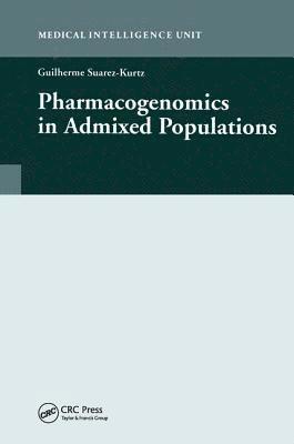 Pharmacogenomics in Admixed Populations 1