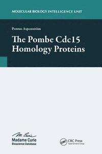 bokomslag The Pombe Cdc15 Homology Proteins