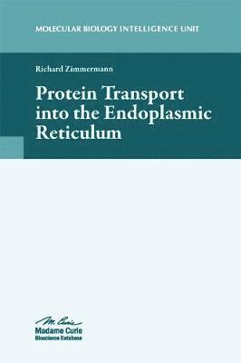 bokomslag Protein Transport into the Endoplasmic Reticulum