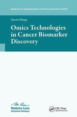 Omics Technologies in Cancer Biomarker Discovery 1