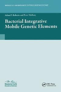 bokomslag Bacterial Integrative Mobile Genetic Elements