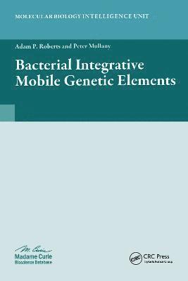 bokomslag Bacterial Integrative Mobile Genetic Elements