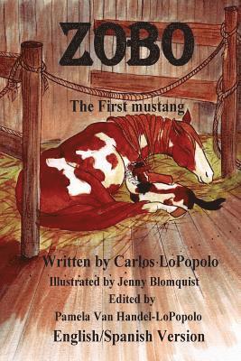 Pamela Joy Van Handel-Lopopolo - Zobo English/Spanish Version: The First Mustang English/Spanish Version, Häftad