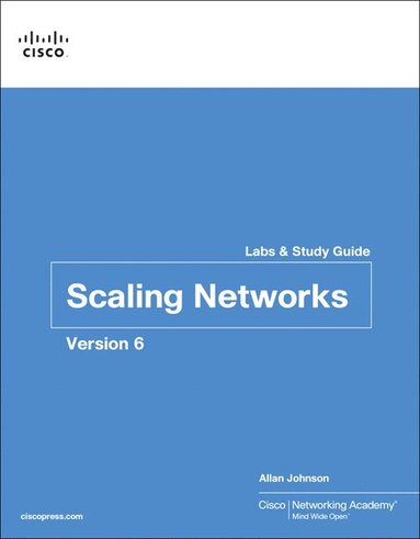 bokomslag Scaling Networks v6 Labs & Study Guide
