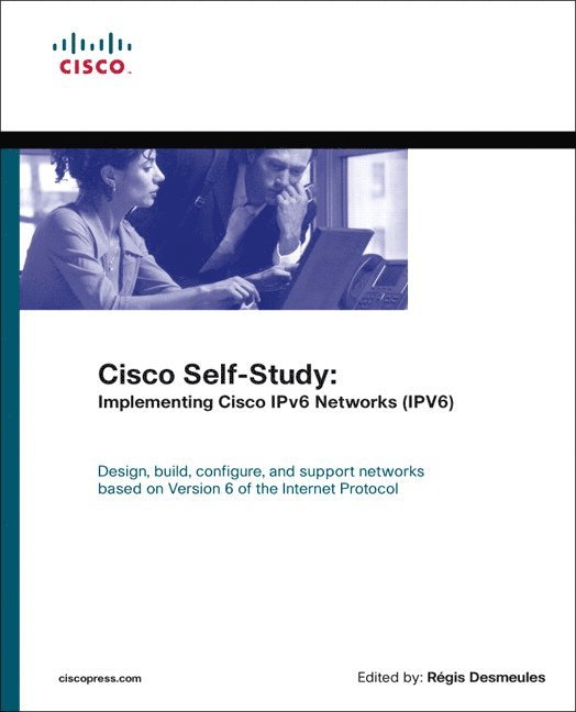 Cisco Self-Study: Implementing Cisco IPv6 Networks (IPV6) (paperback) 1