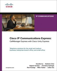bokomslag Cisco IP Communications Express: CallManager Express with Cisco Unity Express (paperback)