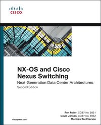 bokomslag NX-OS and Cisco Nexus Switching: Next-Generation Data Center Architectures