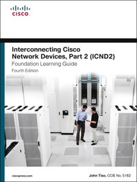 bokomslag Interconnecting Cisco Network Devices, Part 2 (ICND2) Foundation Learning Guide