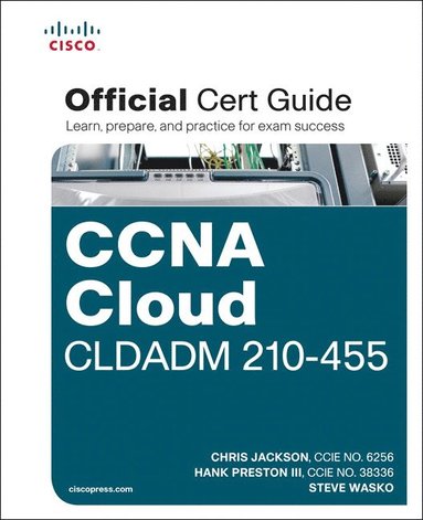 bokomslag CCNA Cloud CLDADM 210-455 Official Cert Guide