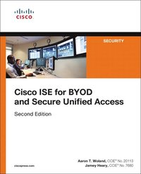 bokomslag Cisco ISE for BYOD and Secure Unified Access