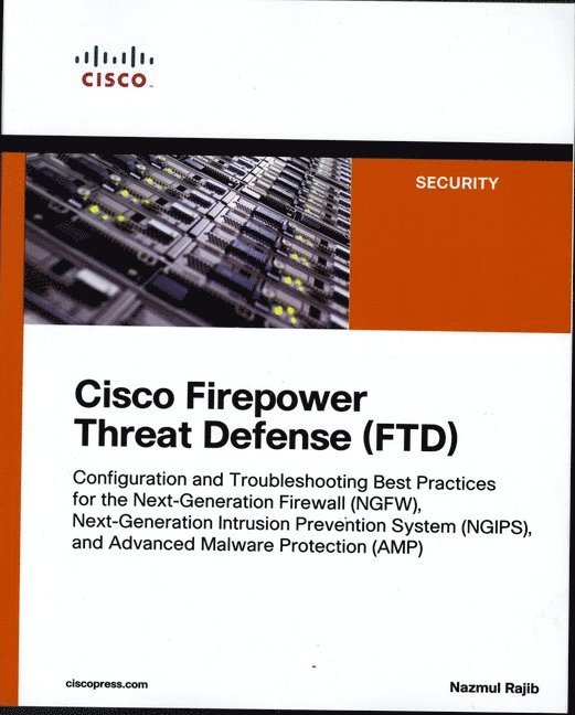 Cisco Firepower Threat Defense (Ftd): Configuration and Troubleshooting Best Practices for the Next-Generation Firewall (Ngfw), Next-Generation Intrus